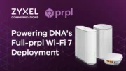 Zyxel et DNA déploient une passerelle Wi-Fi 7