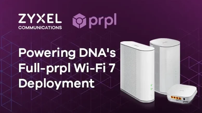 Zyxel et DNA déploient une passerelle Wi-Fi 7